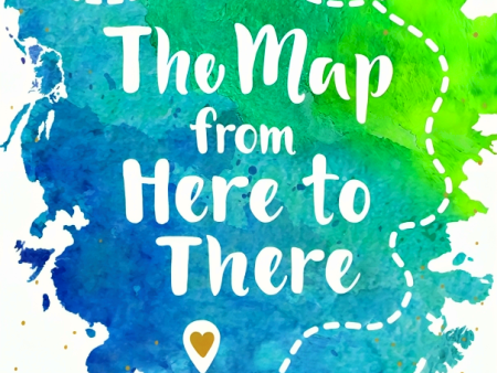 The Map From Here To There Online now