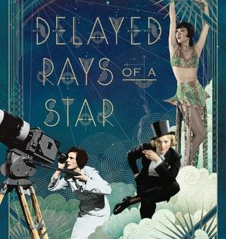 Delayed Rays Of A Star Sale